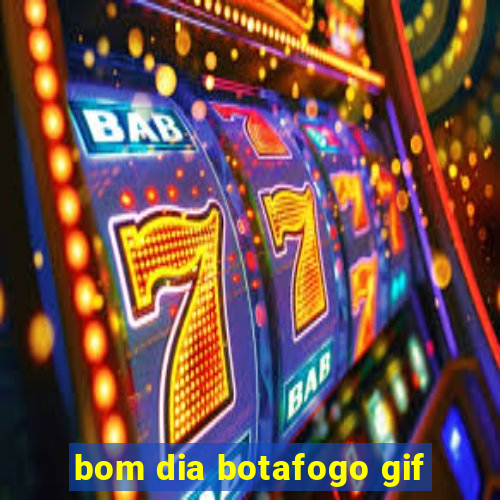 bom dia botafogo gif